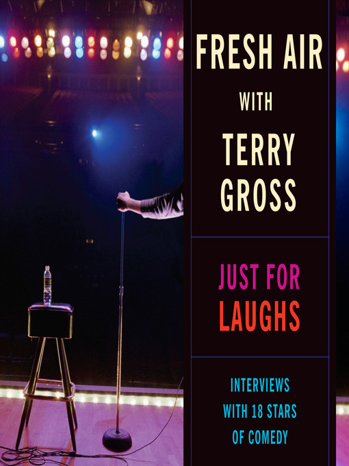 Title details for Fresh Air--Just For Laughs by Terry Gross - Available